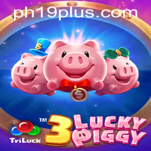 Explore the Thrilling World of 3LUCKYPIGGY: A Comprehensive Guide with PH19